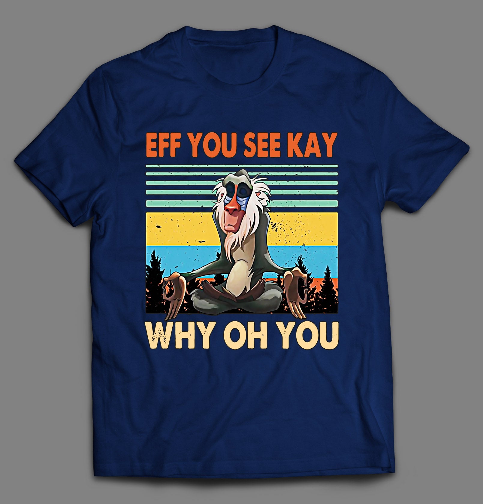 Eff You See Kay Why Oh You Shirt