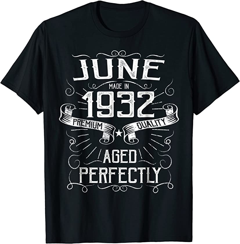 Vintage June Made in 1932 T-Shirt 86th Birthday Gift Tee