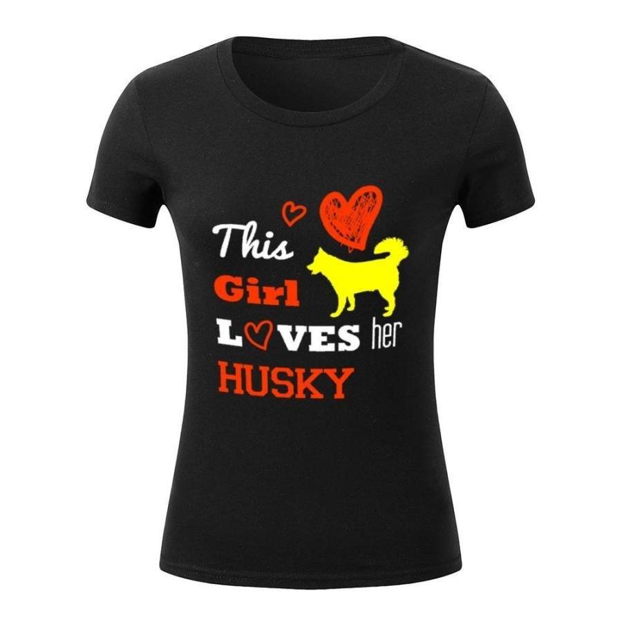 This Girl Loves Husky letter printed women t-shirt