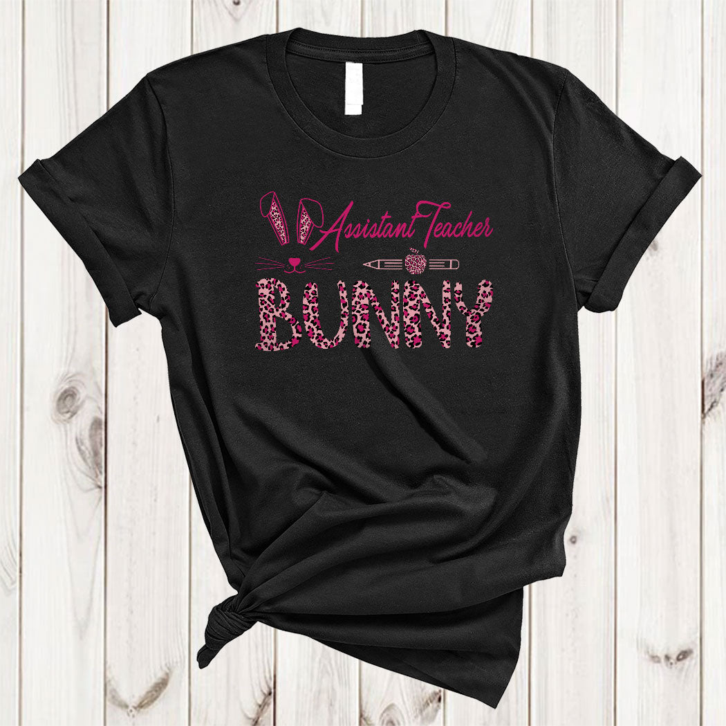 Assistant Teacher Bunny Cute Funny Easter Day Bunny Leopard Lover Family Group Gifts T-Shirt