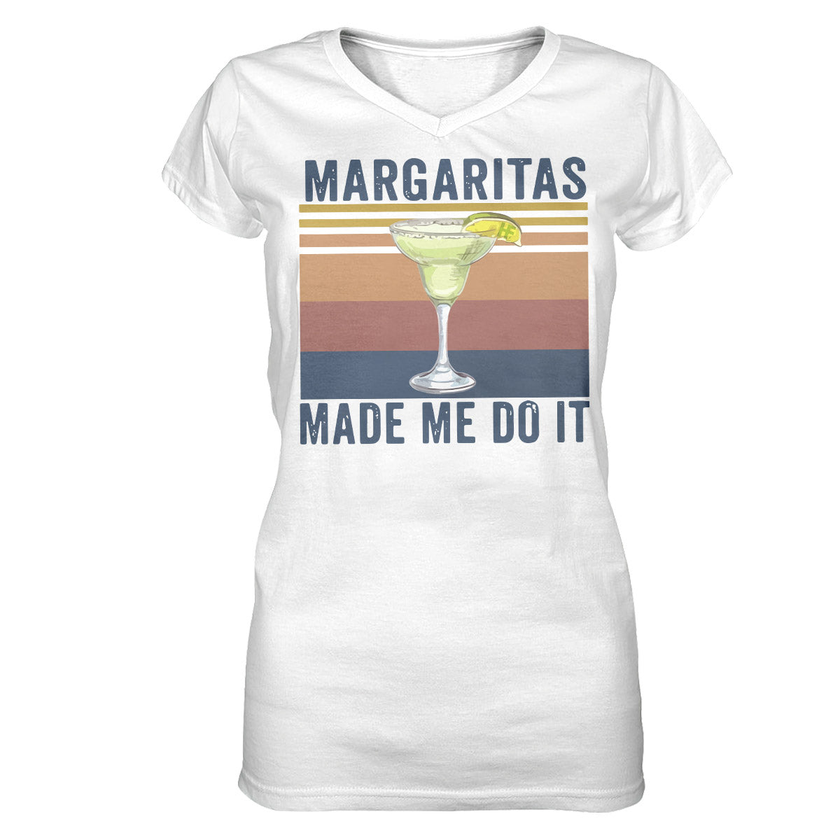 Bartender Margaritas Made Me Do It Ez01 1009 Women V-Neck T-Shirt