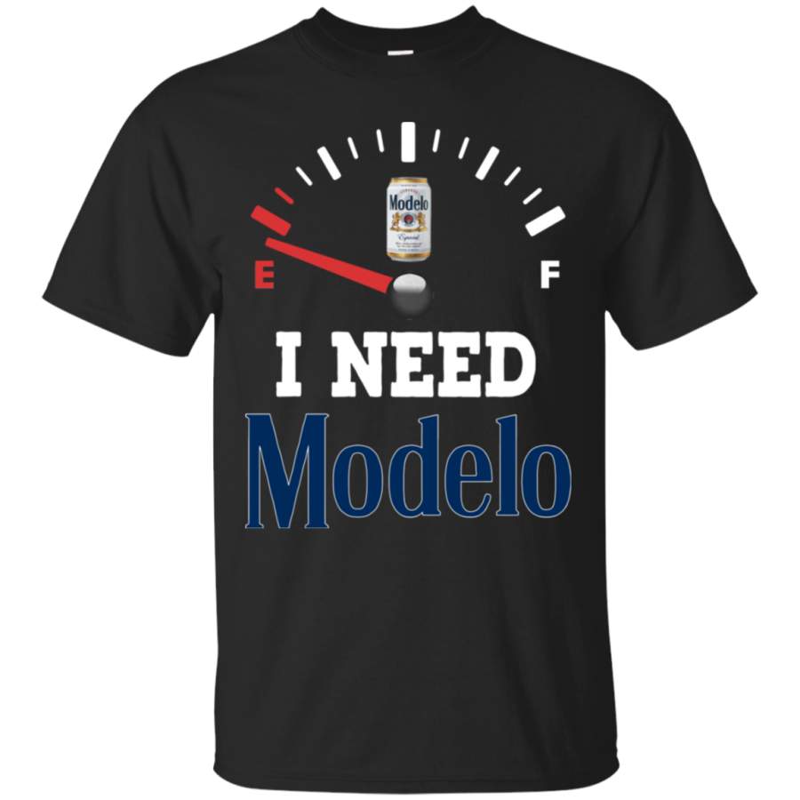 AGR All I Need Is Modelo Beer Brand Funny T-Shirt