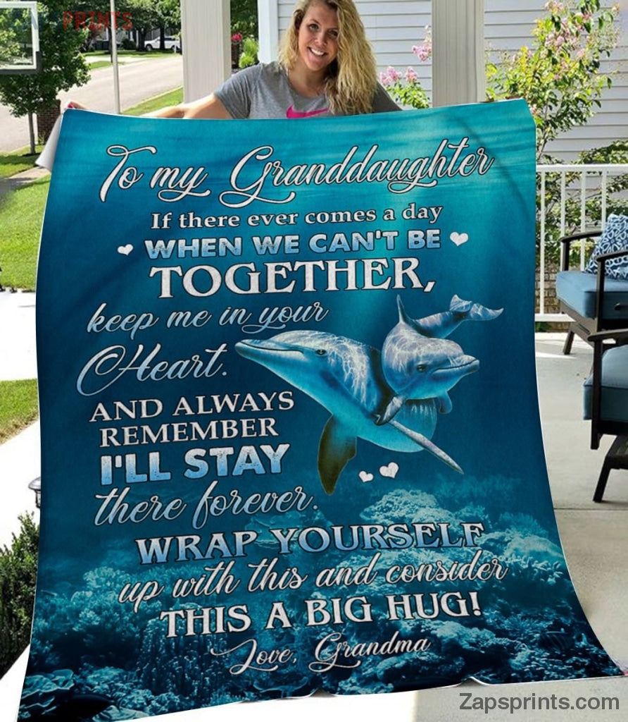 Gift For Granddaughter – To My Granddaughter – Dolphin – When We Can’T Be Together – Blanket