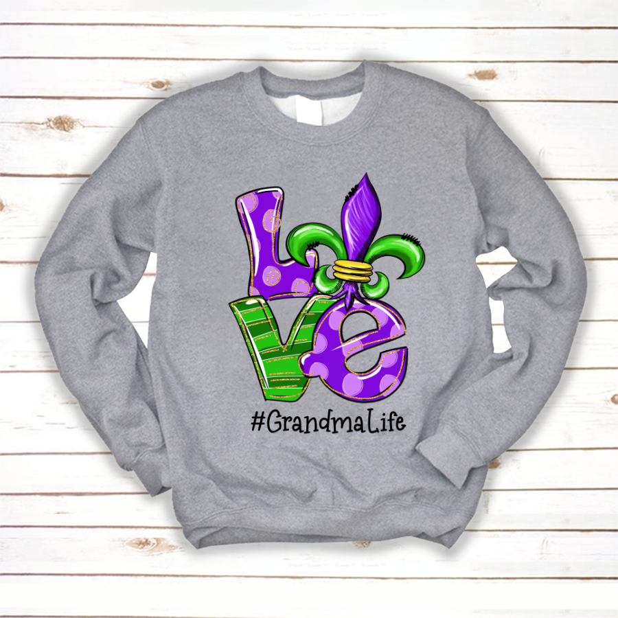 Love Grandma Life Gift Mardi Gras Sweatshirt