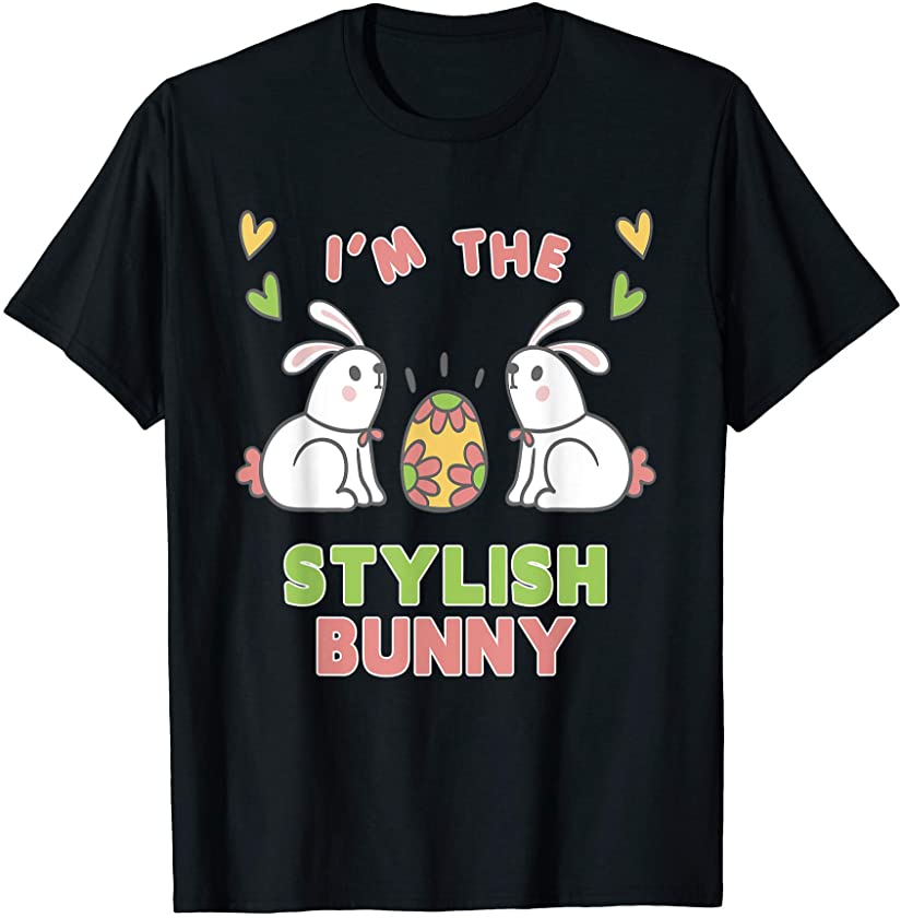 I’m The Stylish Bunny Matching Family Easter Party Outfit T-Shirt