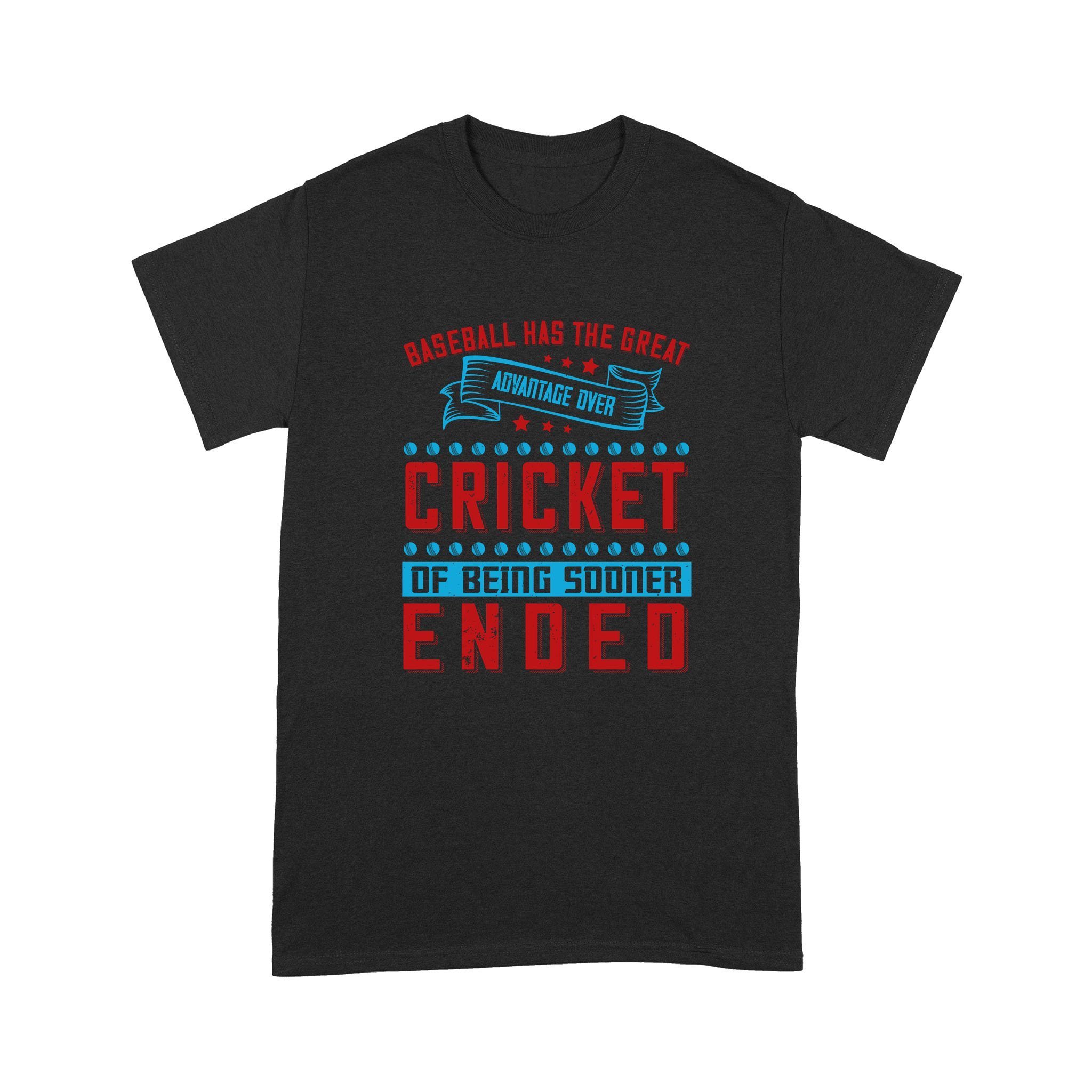 Cool Men’s Graphic T-Shirts, Personalized Father’s Day Gift For Husband, Baseball Has The Great Advantage Over Cricket Standard T-shirt