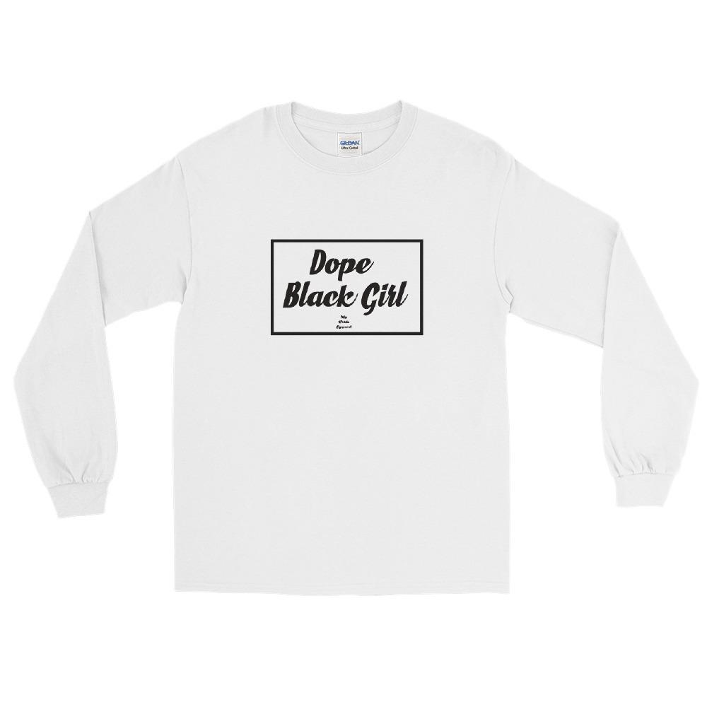 Dope Black Girl – Long Sleeve T-Shirt