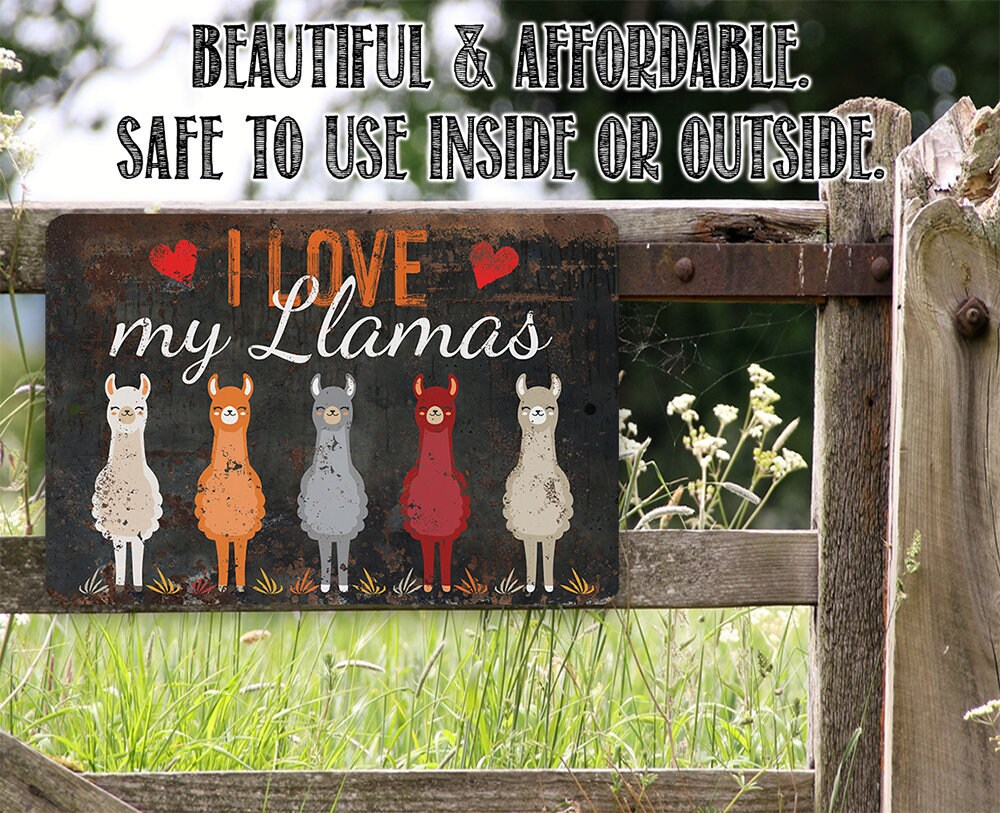 I Love My Llamas Eyes Closed – 8″ x 12″ or 12″ x 18″ Aluminum Tin Awesome Metal Poster