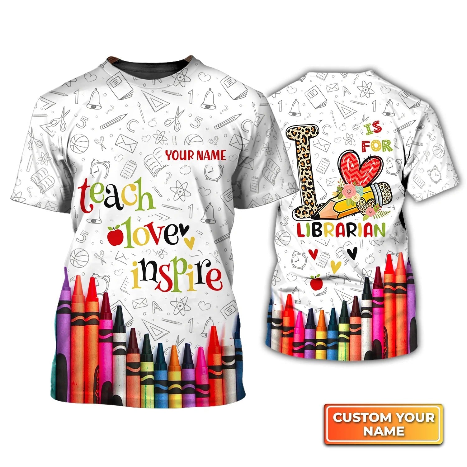 Custom 3D All Over Print Teacher Shirt, L Is For Librarian, Teach Love Inspire Shirt, Gift For Teacher