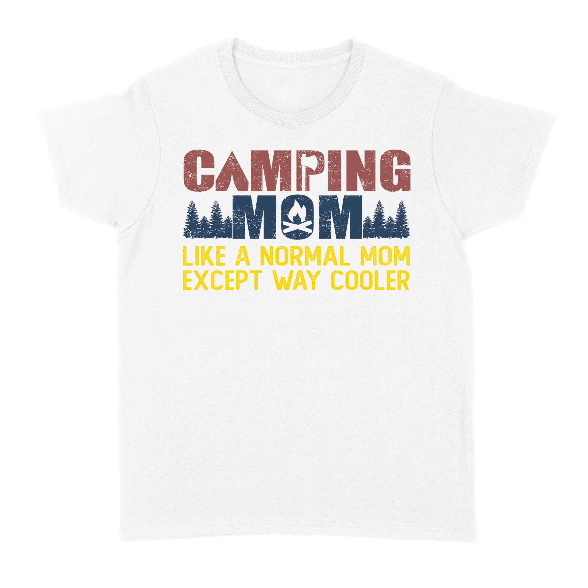 Funny Camping Shirts for Family, Camping Mom T-Shirt, Cool Camping Gifts for Women Chipteeamz – NLXS183 D06