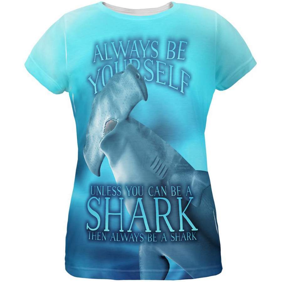 Always Be Yourself Unless Hammerhead Shark All Over Womens T Shirt