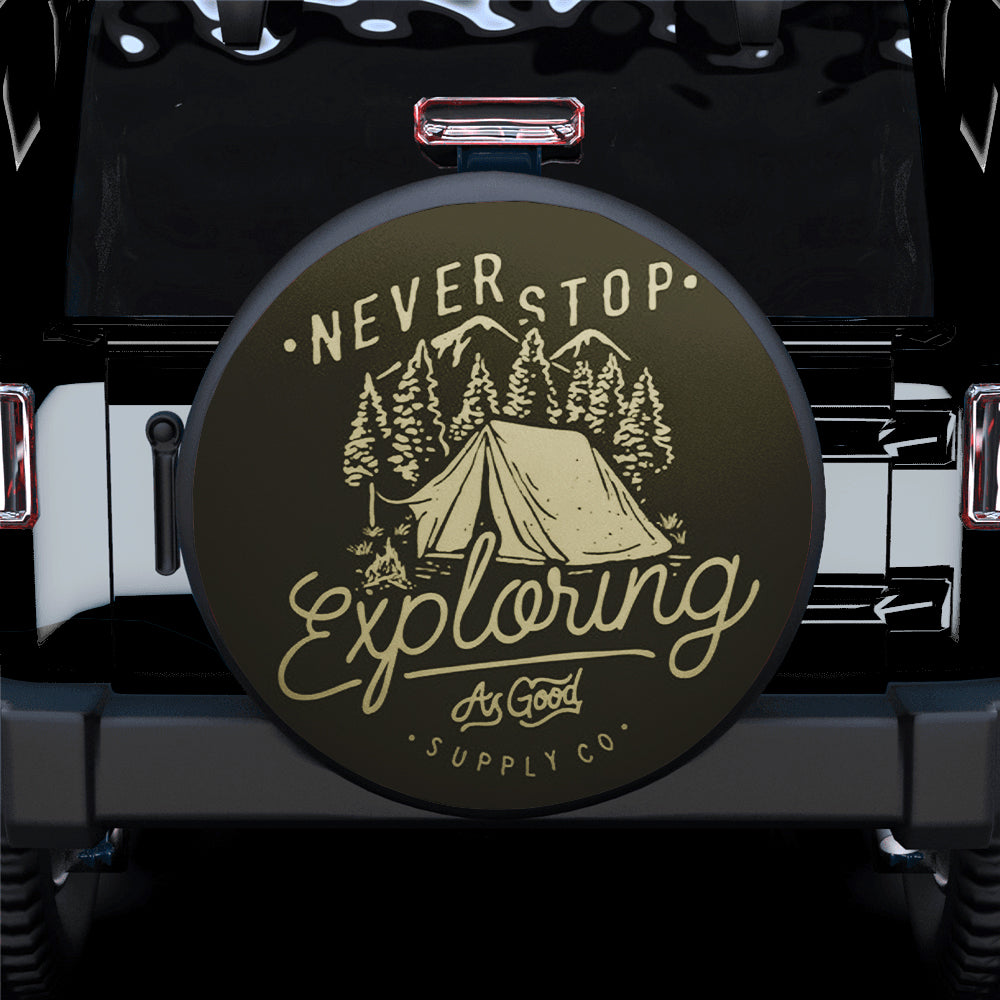 Never Stop Exploring Jeep Car Spare Tire Cover Gift For Campers