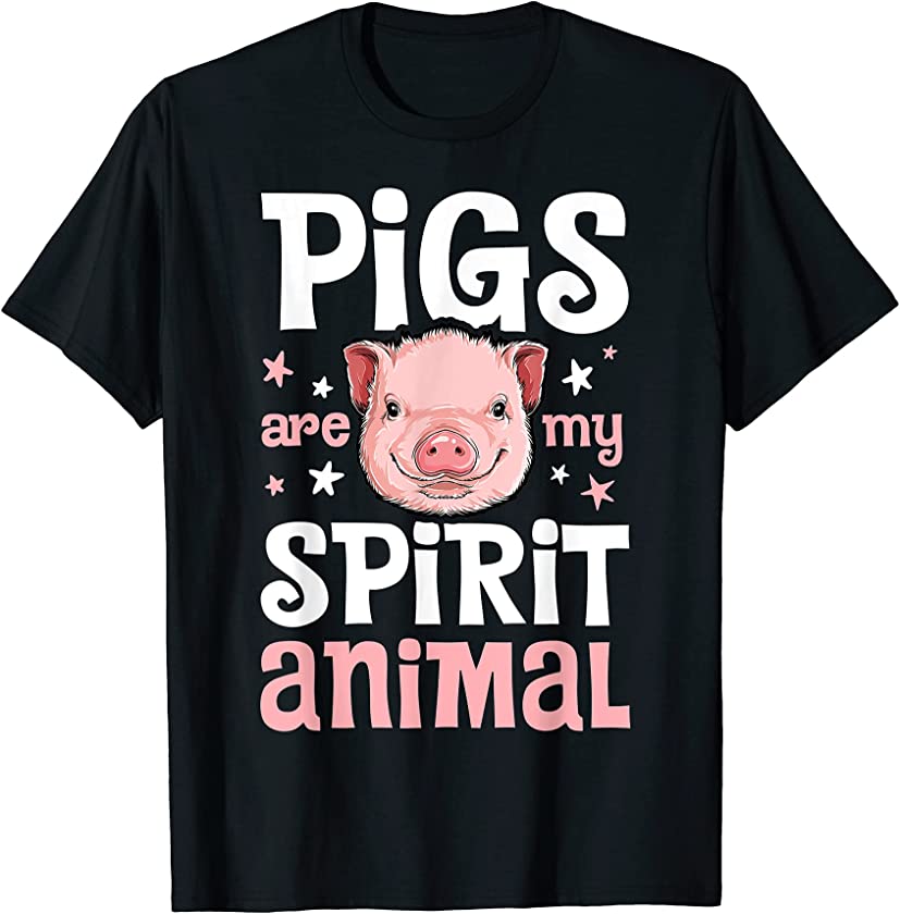 Pigs Are My Spirit Animal Funny Pig Lover Farmer Women Farm T-Shirt