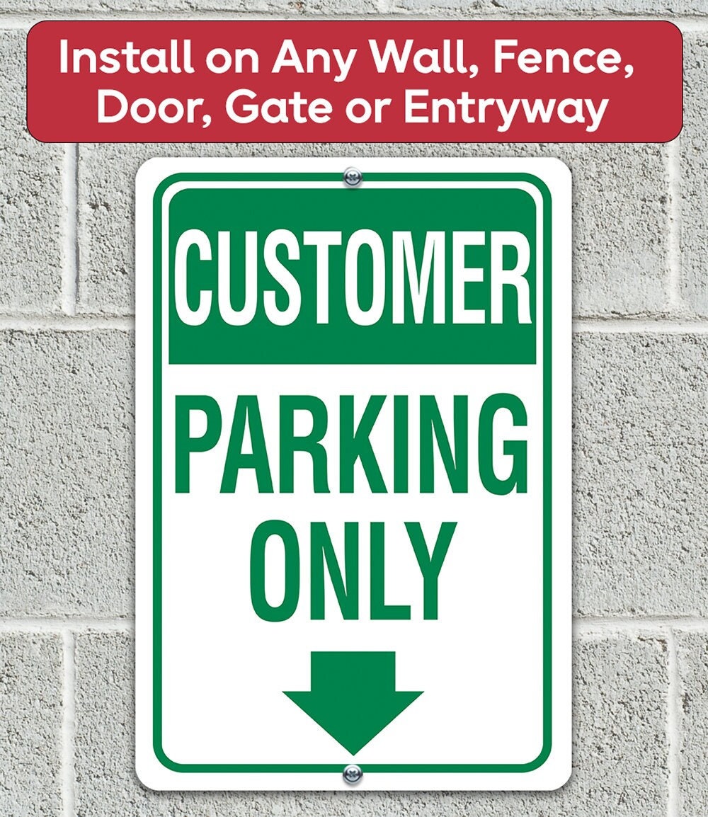 Customer Parking Only-Metal Sign – 8″ x 12″ or 12″ x 18″ Aluminum Tin Awesome Metal Poster