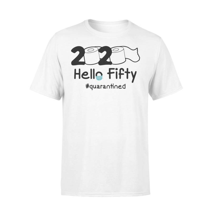 2020 Hello Fifty #quarantined Shirt