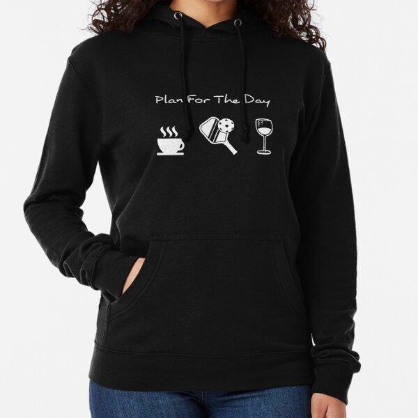 Plan For The Day Pickleball Drink Coffee Wine Standard Hoodie