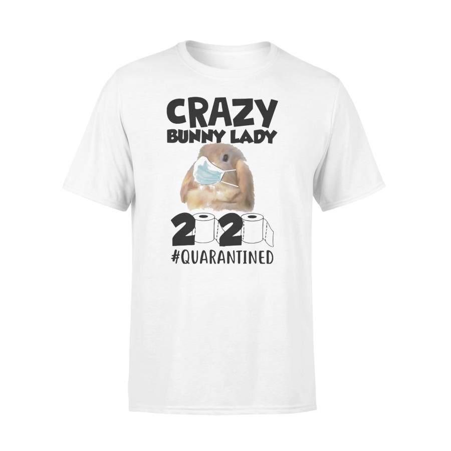 Crazy Bunny Lady 2020 Quarantined T-shirt