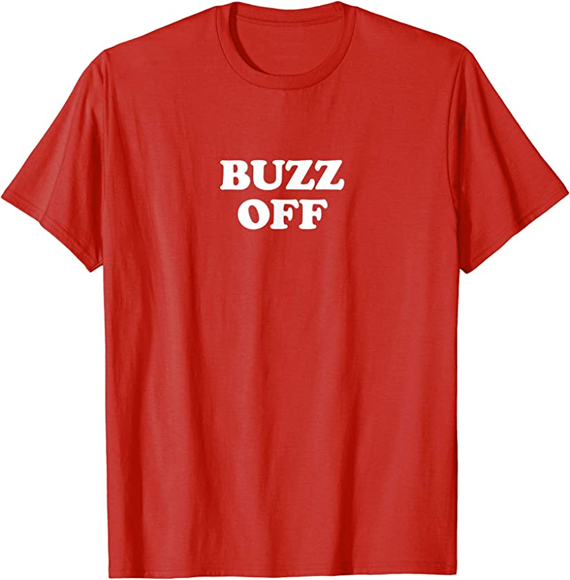 Buzz Off Shirt Red Vintage Slogan T-Shirt