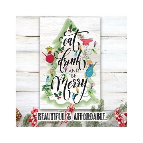 Eat Drink and be Merry – 8″ x 12″ or 12″ x 18″ Aluminum Tin Awesome Metal Poster