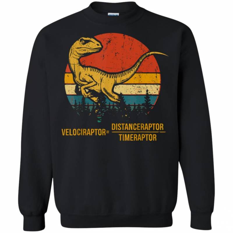 Velociraptor Distanceraptor Timeraptor Dinosaur Sweatshirt