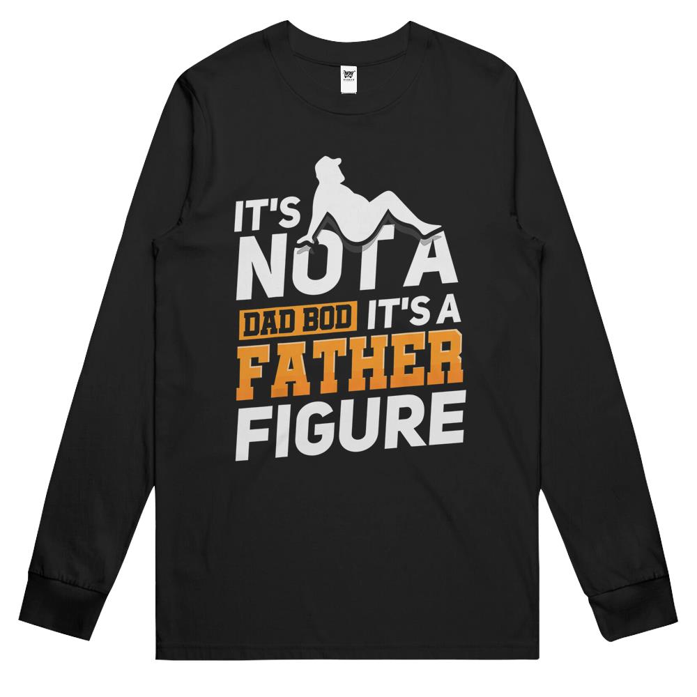 Father Figure Shirt, It’S Not A Dad Bod Its A Father Figure Shirt, It’S Not A Dad Bod It’S A Father Figure Gilft Long Sleeve T Shirts