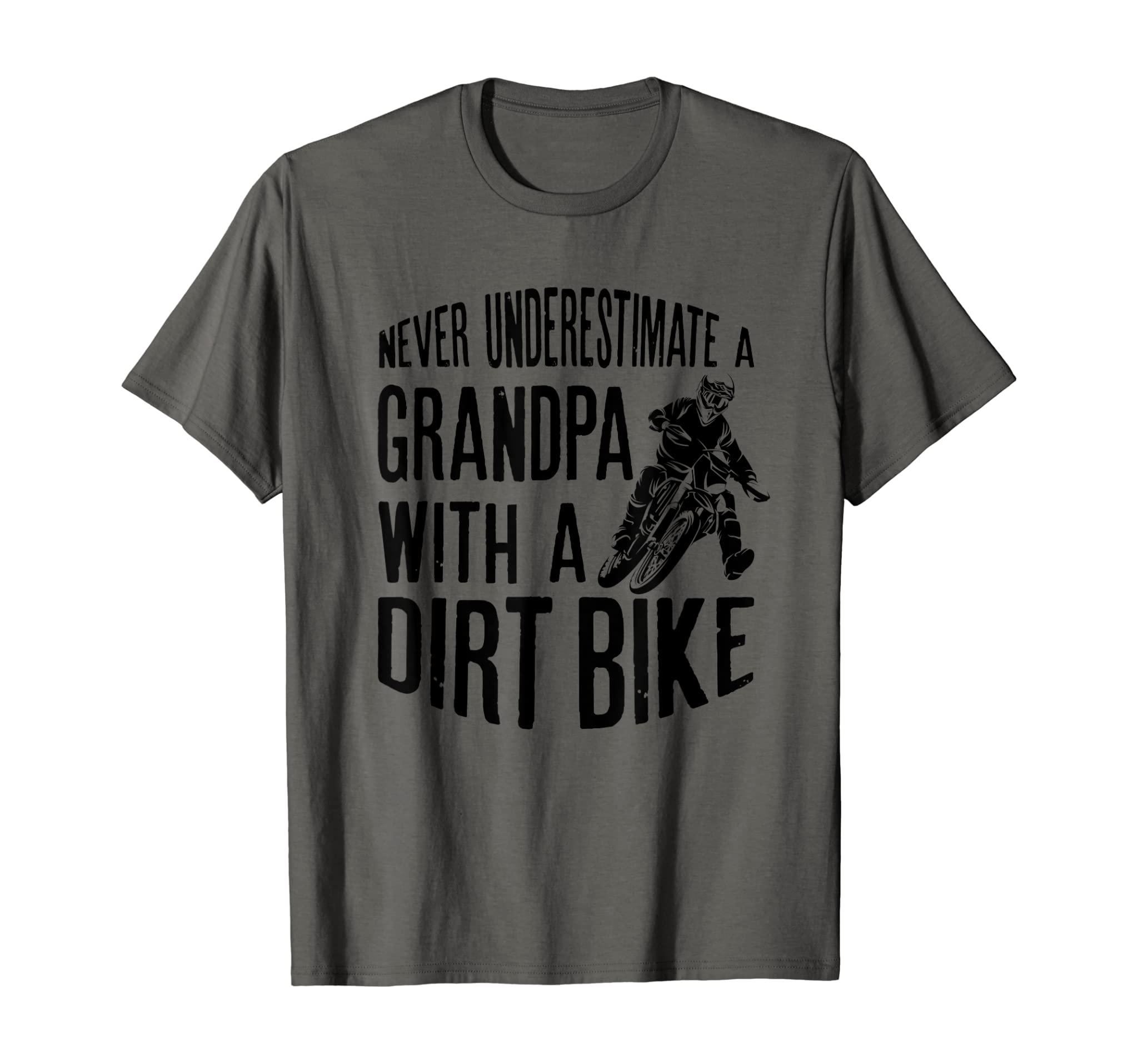 Mens Never Underestimate A Grandpa With A Dirt Bike Gift T-Shirt