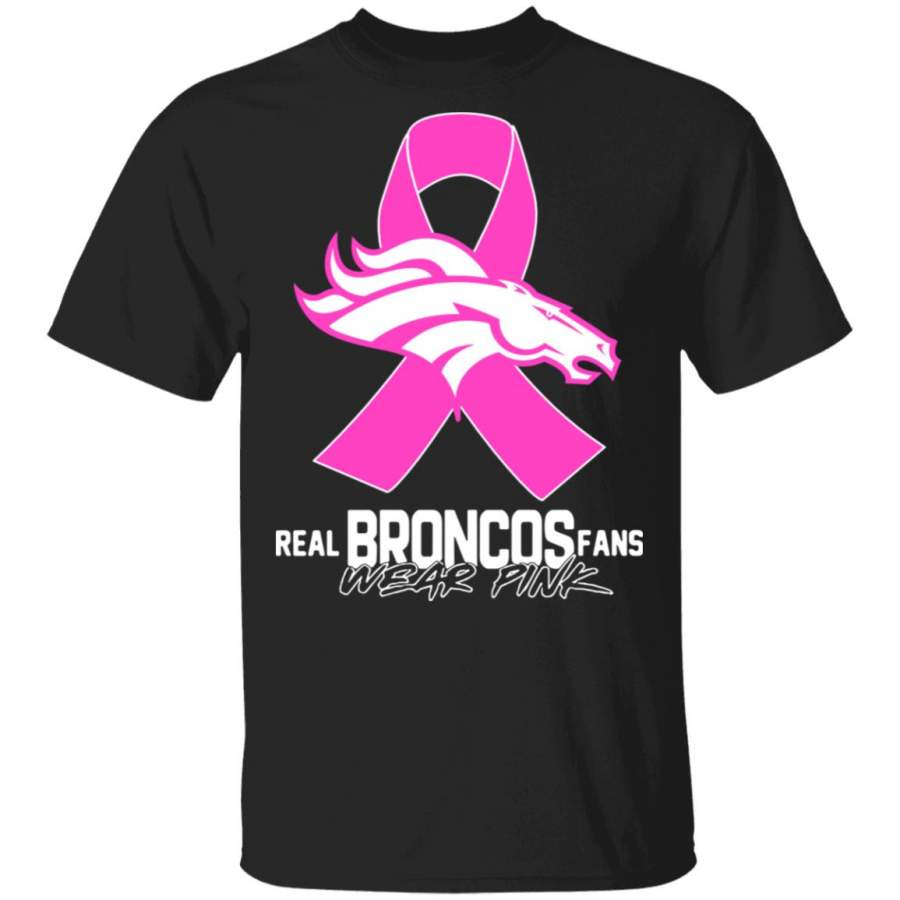 Real Broncos Fans Wear Pink Breast Cancer Awareness T-Shirt