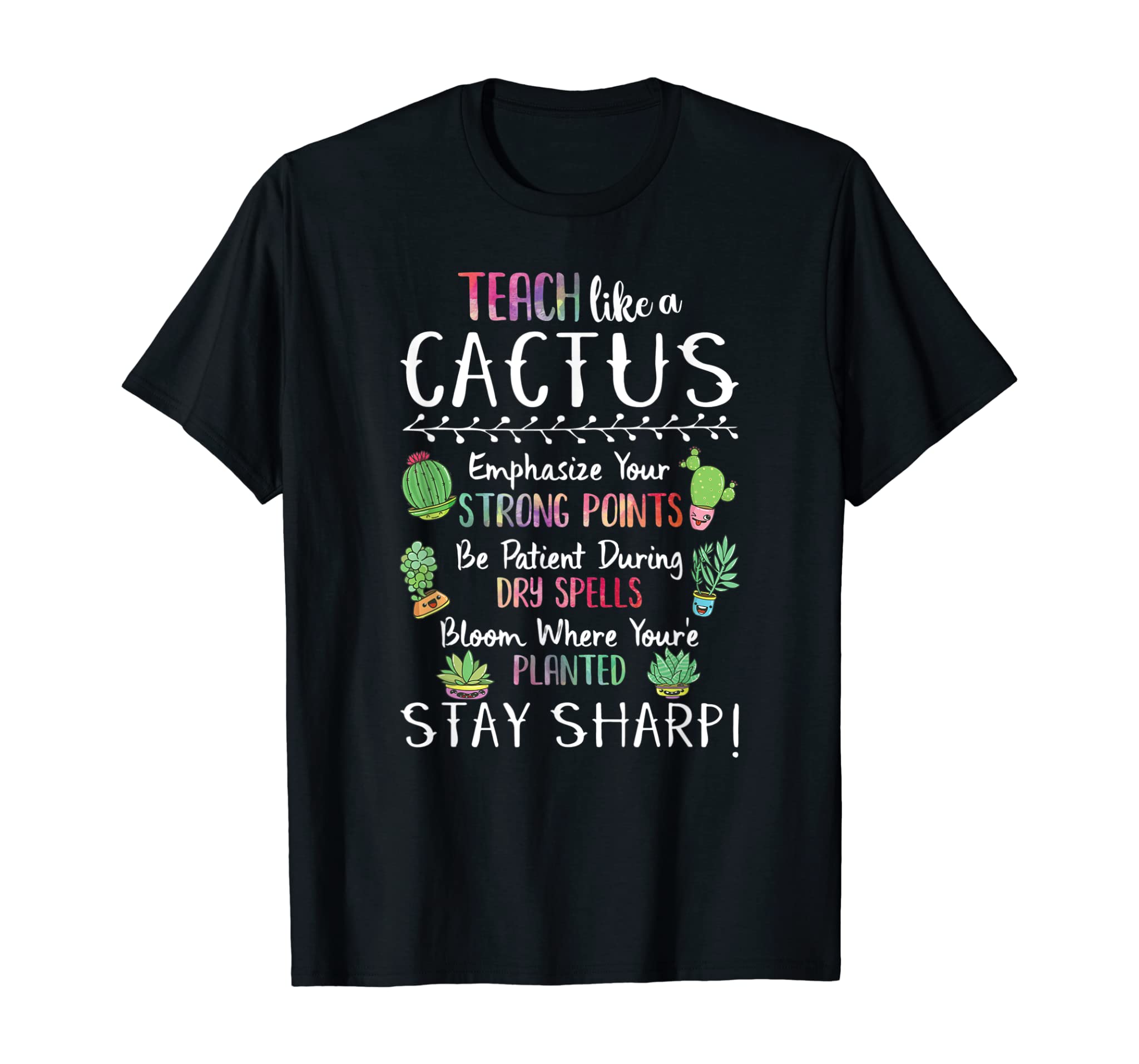 Teach Like A Cactus Funny Women’s Teaching Gift Teacher T-Shirt