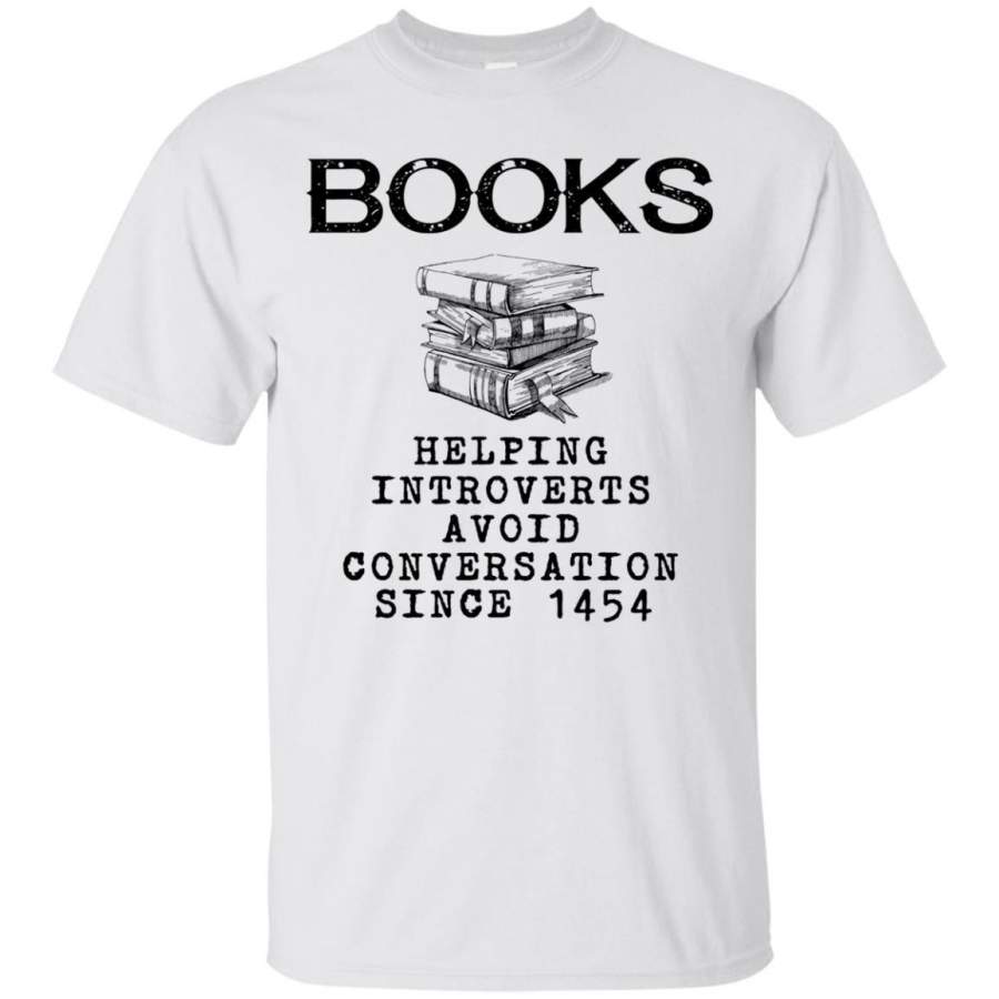 AGR Books Helping Introverts Avoid Conversation Since 1454 Shirt