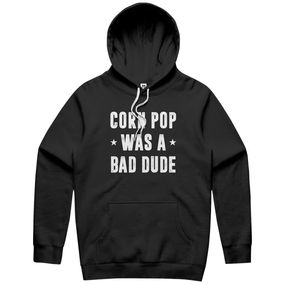 Corn Pop Was A Bad Dude Meme Hoodie