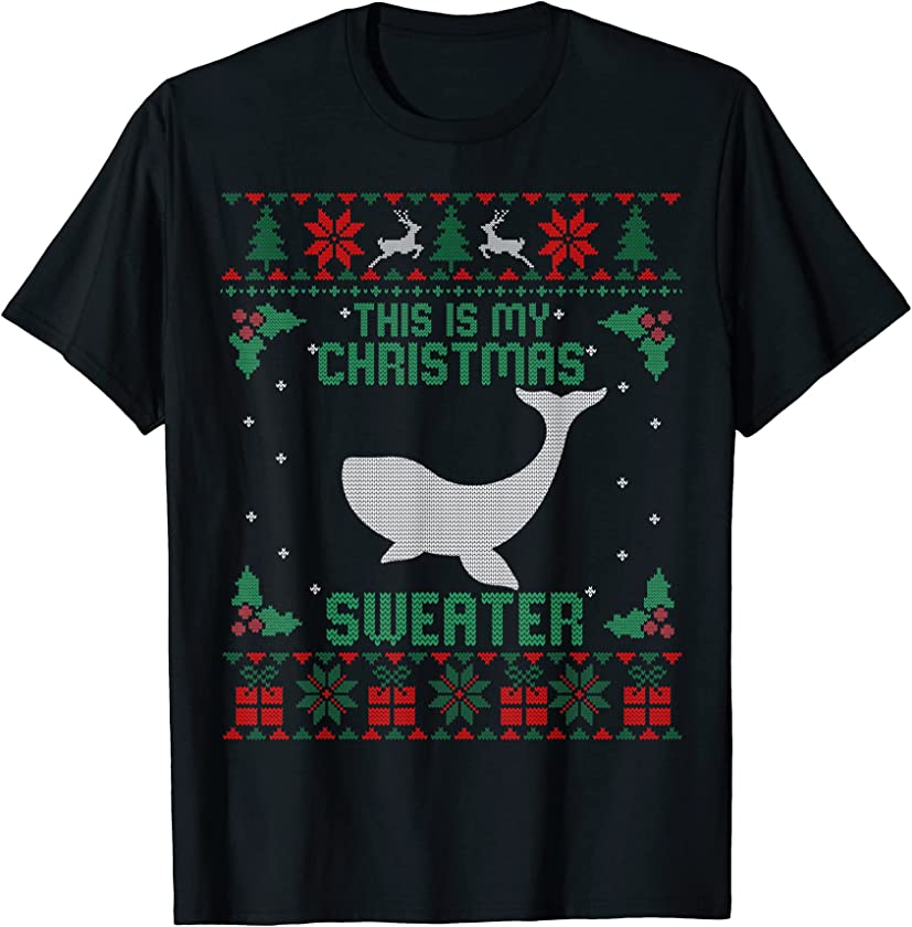 This Is My Christmas Sweater Whale Lover Gifts Ugly Xmas T-Shirt