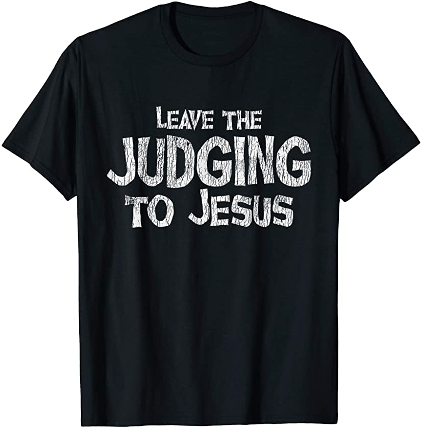 Vintage Leave The Judging To Jesus Matching Christian Bible T-Shirt