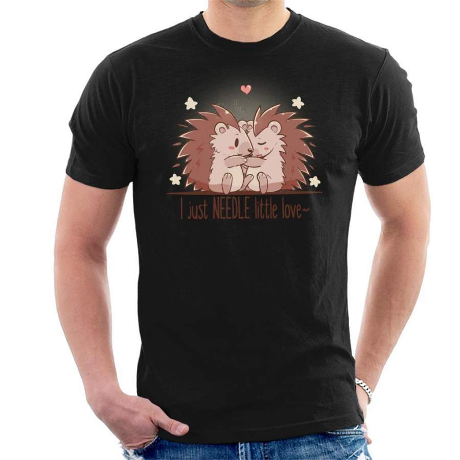 I Just Needle Little Love Hedgehogs Men’s T-Shirt