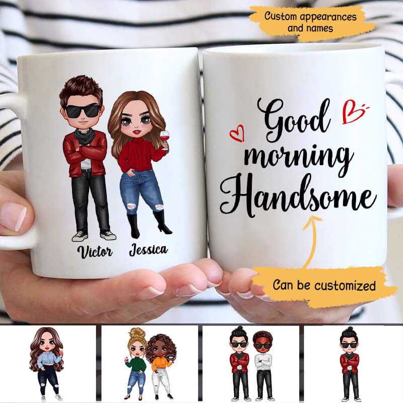 Good Morning Handsome Beautiful Doll Couple  Gift For Him For Her Personalized Mug