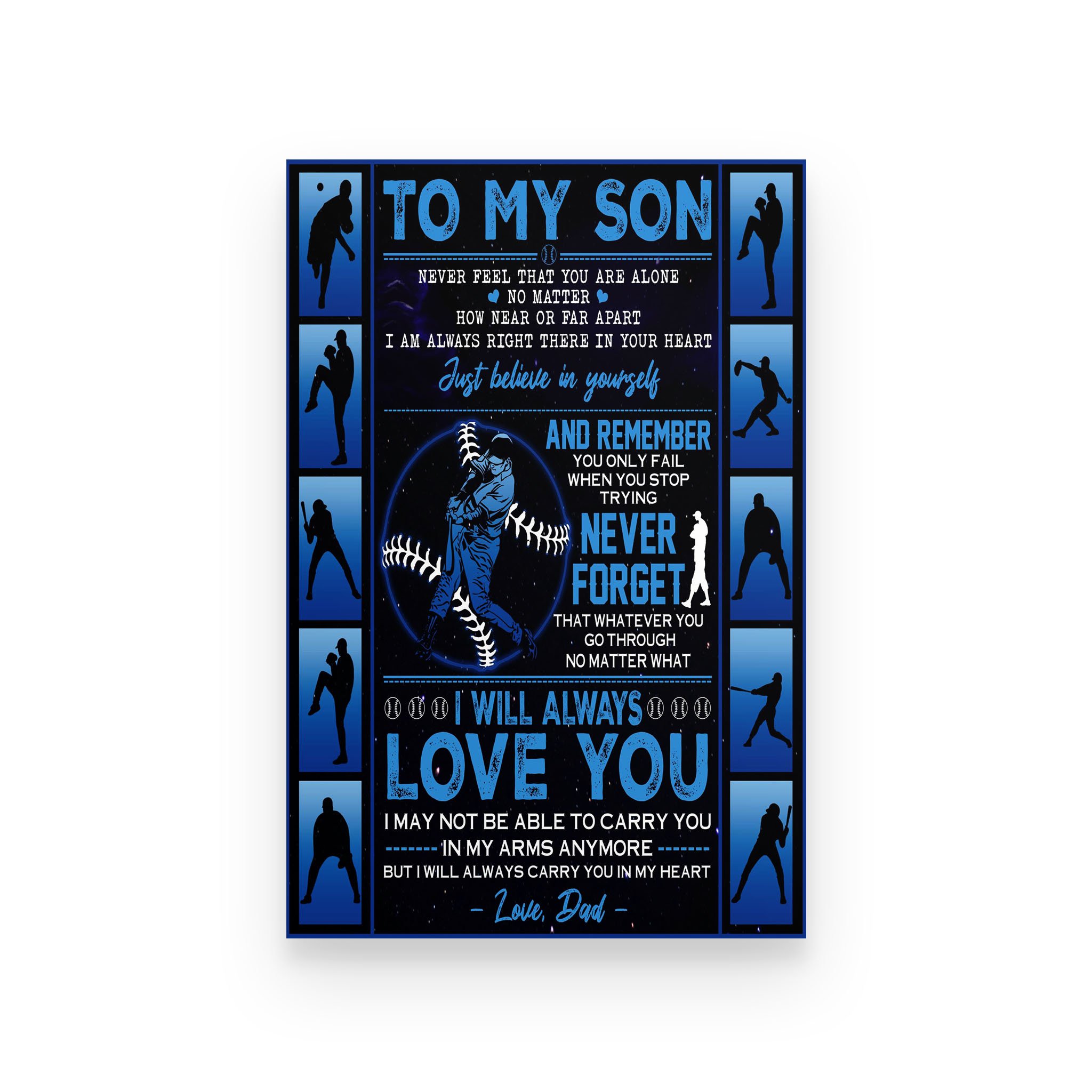 Baseball poster dad to son never feel that you are alone