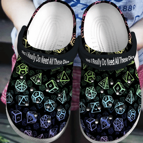 Dice – Yes I Really Do Need All These Dice Clogs Shoes