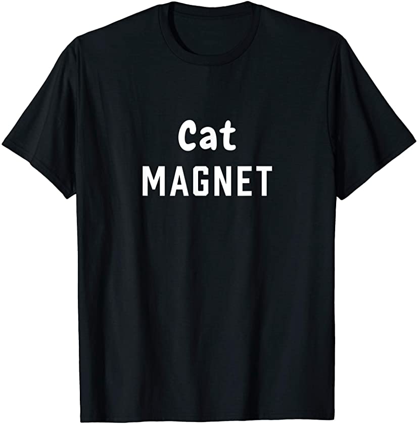 Cat Magnet Funny Kitteh Kitty Kitten Kittycat Magnet Lover T-Shirt