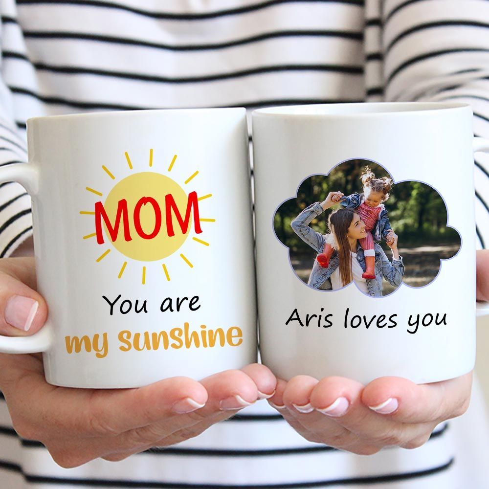 “Mom You Are My Sunshine” Custom Photo Father’s Day Gift Mug