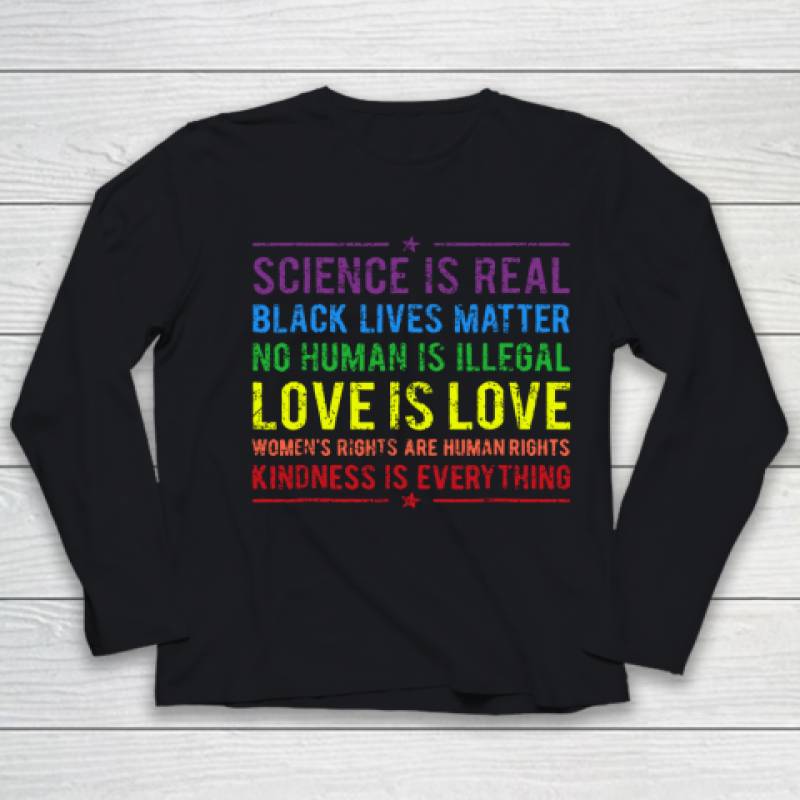 Science Is Real Black Lives Matter No Human Is Illegal Youth Long Sleeve