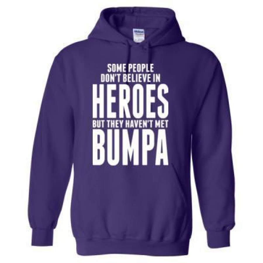 AGR Some People Dont Believe In Heroes But They Havent Met Bumpa – Heavy Blend™ Hooded Sweatshirt