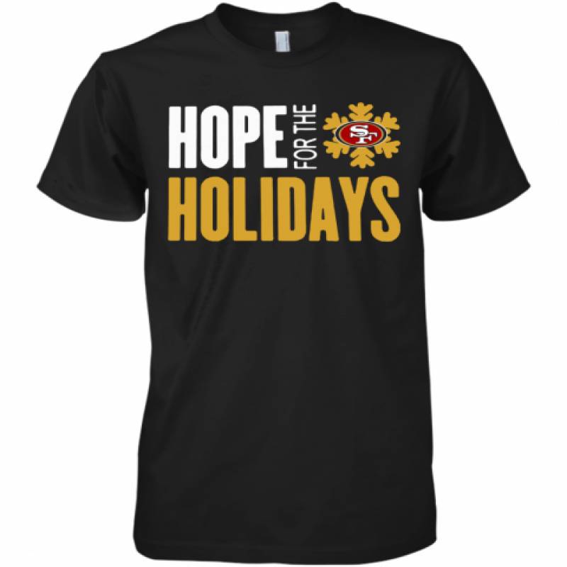 Hope For The Holiday San Francisco 49Ers 2020 Premium Men's T-Shirt