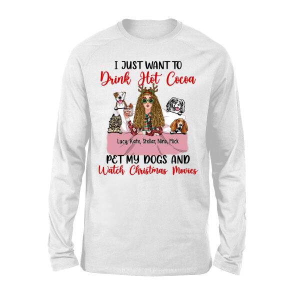 Personalized Shirt, I Just Want To Drink Hot Cocoa, Christmas Gift For Dog Lovers