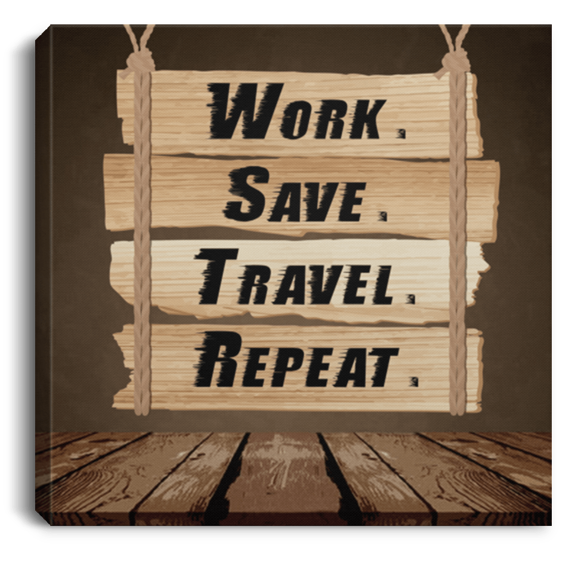 Work Save Travel Repeat Gallery Wrapped Framed Wall Art Canvas