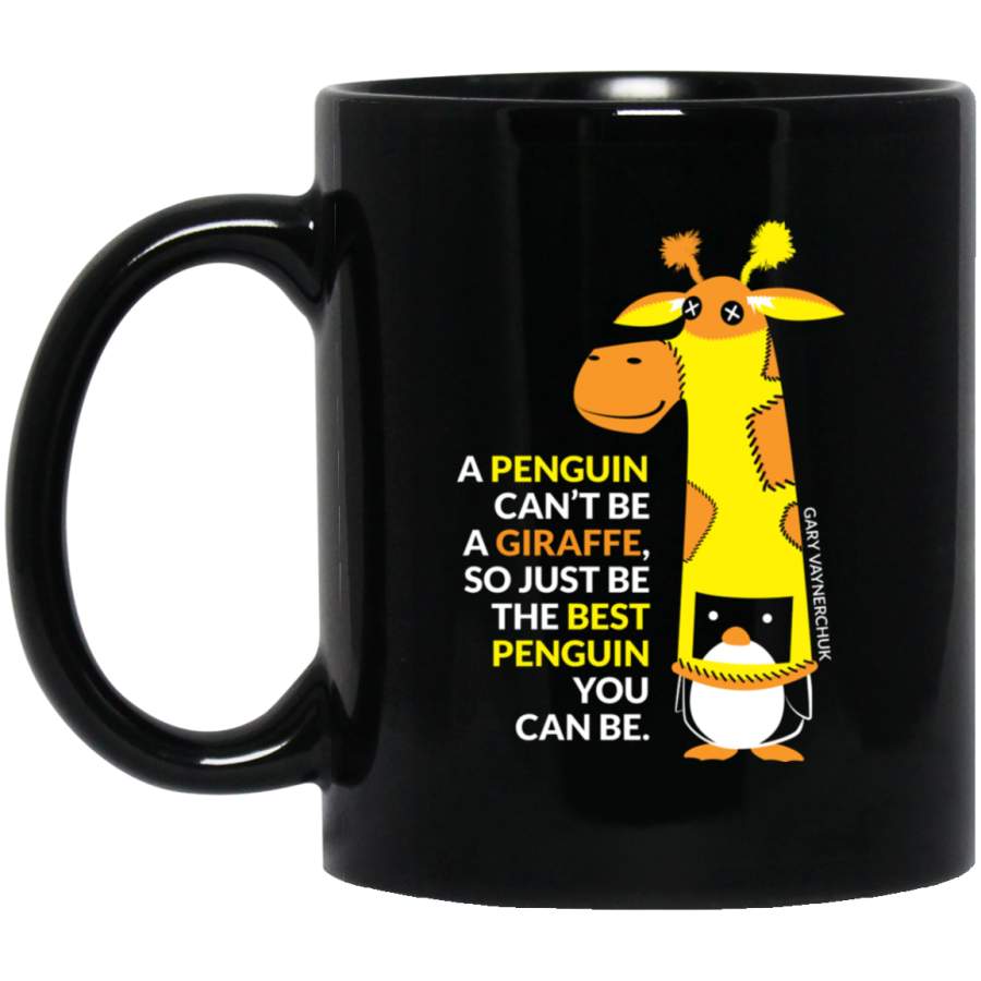 The Best Penguin You Can Be Mug 11 oz 15 oz Black Mug