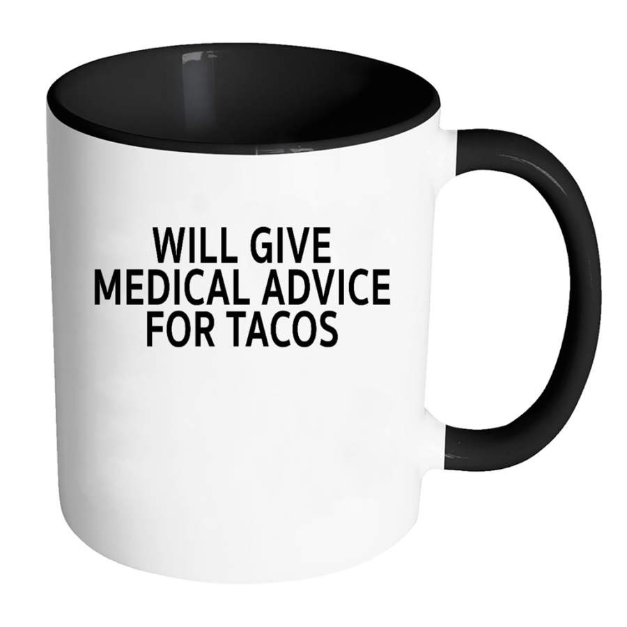 Will Give Medical Advice For Tacos – Full-Wrap Coffee Colors Accent Mug