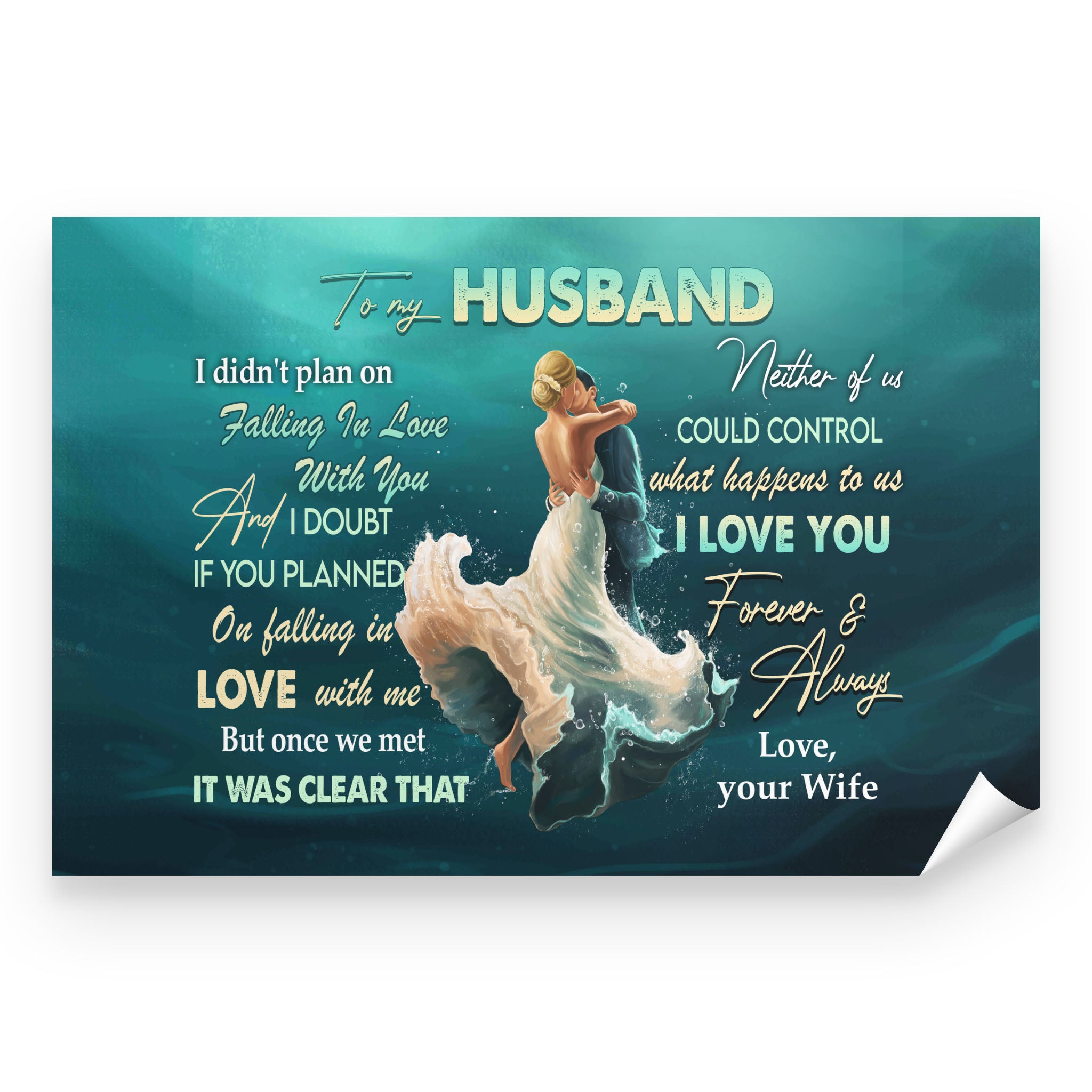 Couple Wife To My Husband Peel & Stick Poster I Didn’t Plan On Falling In Love With You – Valentine’s Day Gifts – Valentine Gift For Husband – Poster Valentine For Husband
