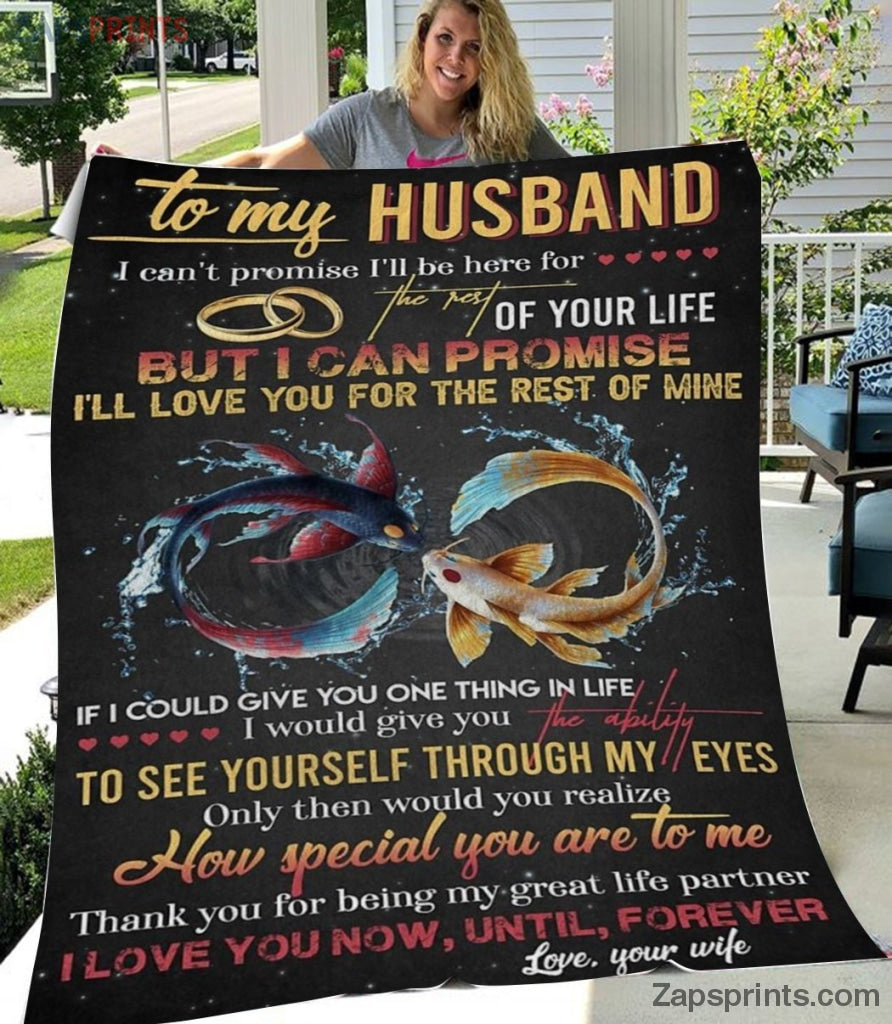 Gift For Husband – To My  Husband – Fish – I Can Promise – Wife Gift To Husband – Blanket