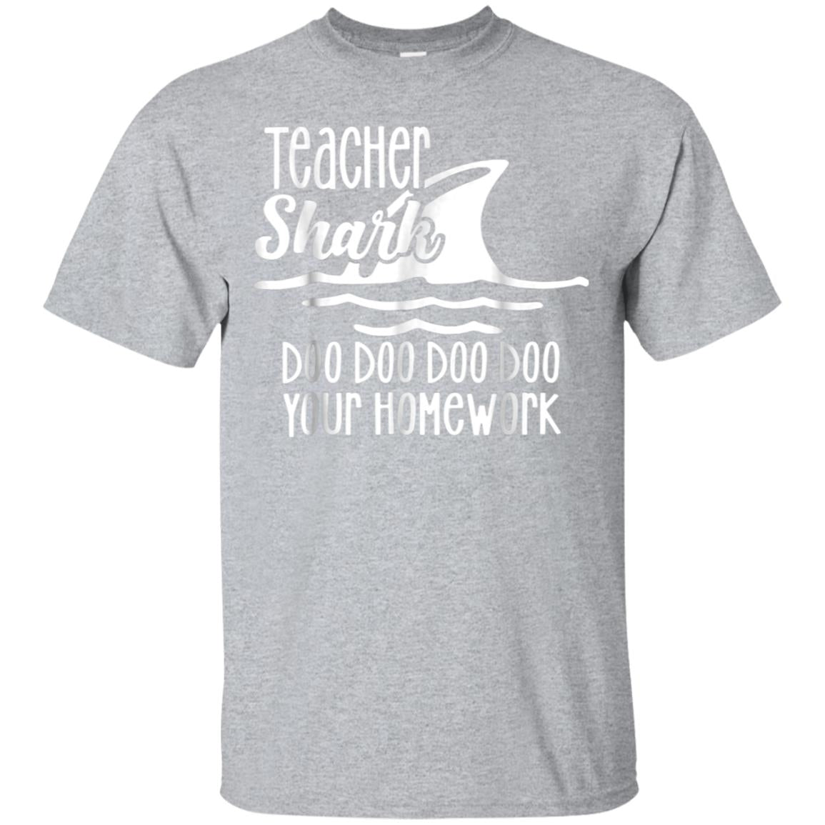 Teacher Shark Doo Doo Your Homework – Funny Tee – Gift