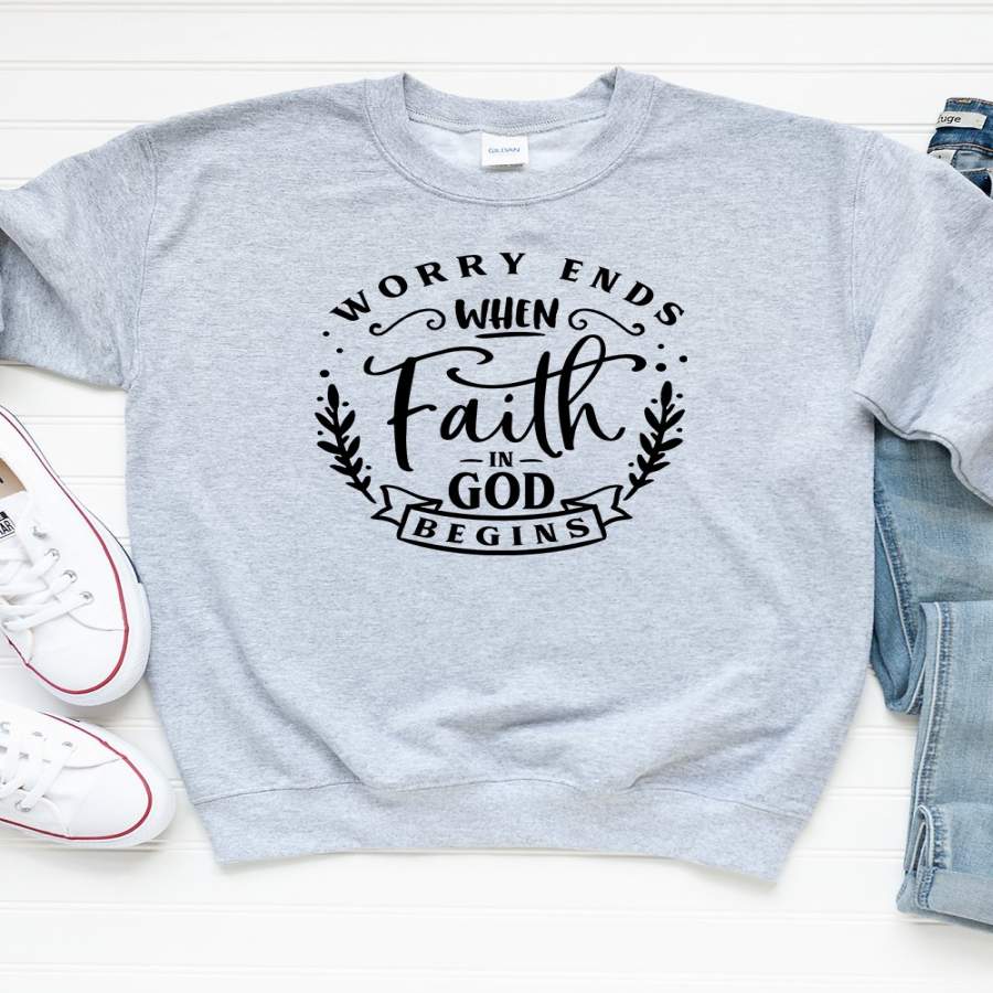 When Faith In God Begins Sweatshirt