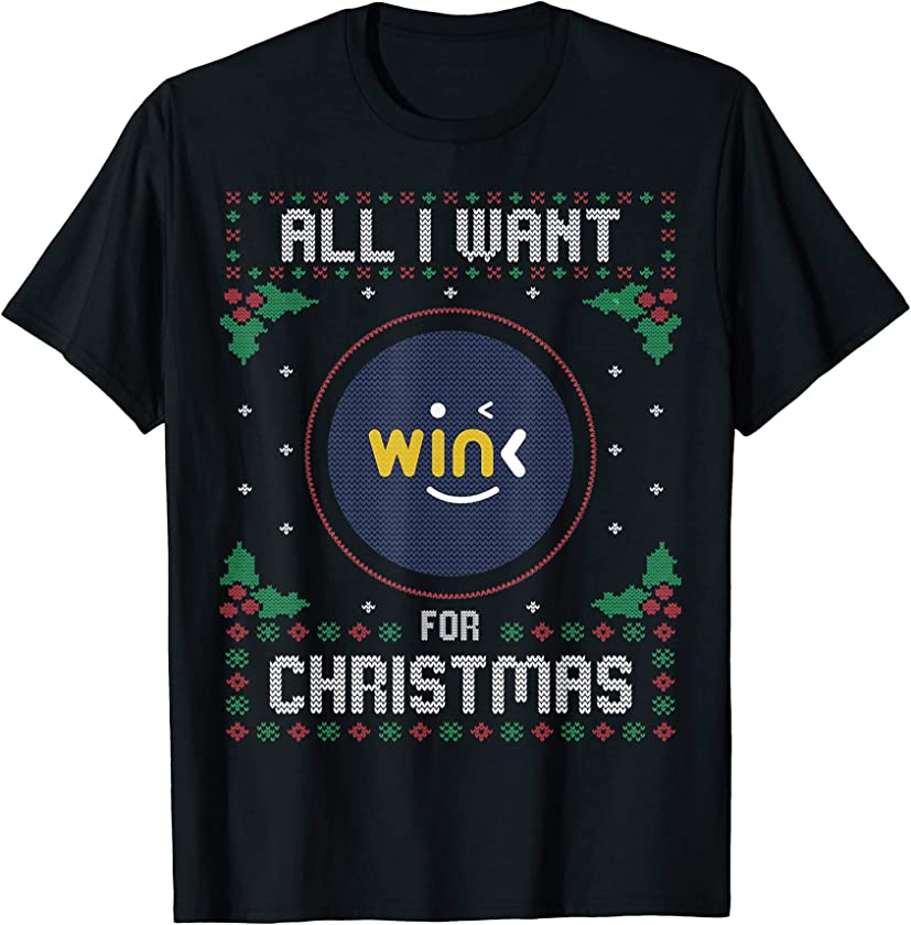 WINkLink Ugly Christmas Sweater, All I Want For Xmas T-Shirt